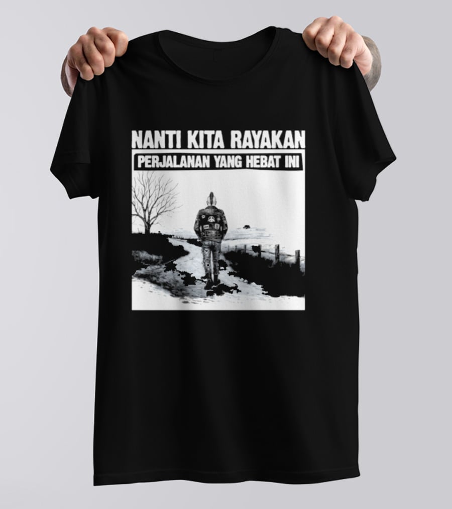 Nanti Kita Rayakan Perjalanan Yang Hebat Ini Motorcycle Adventure T-Shirt