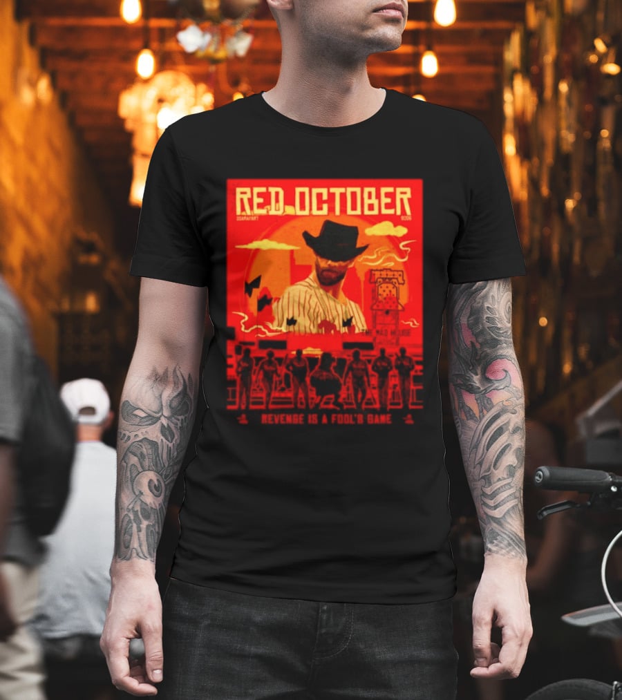 Red October 2026 Philadelphia Phillies Revenge Is A Fool's Game The Mad House T-Shirt