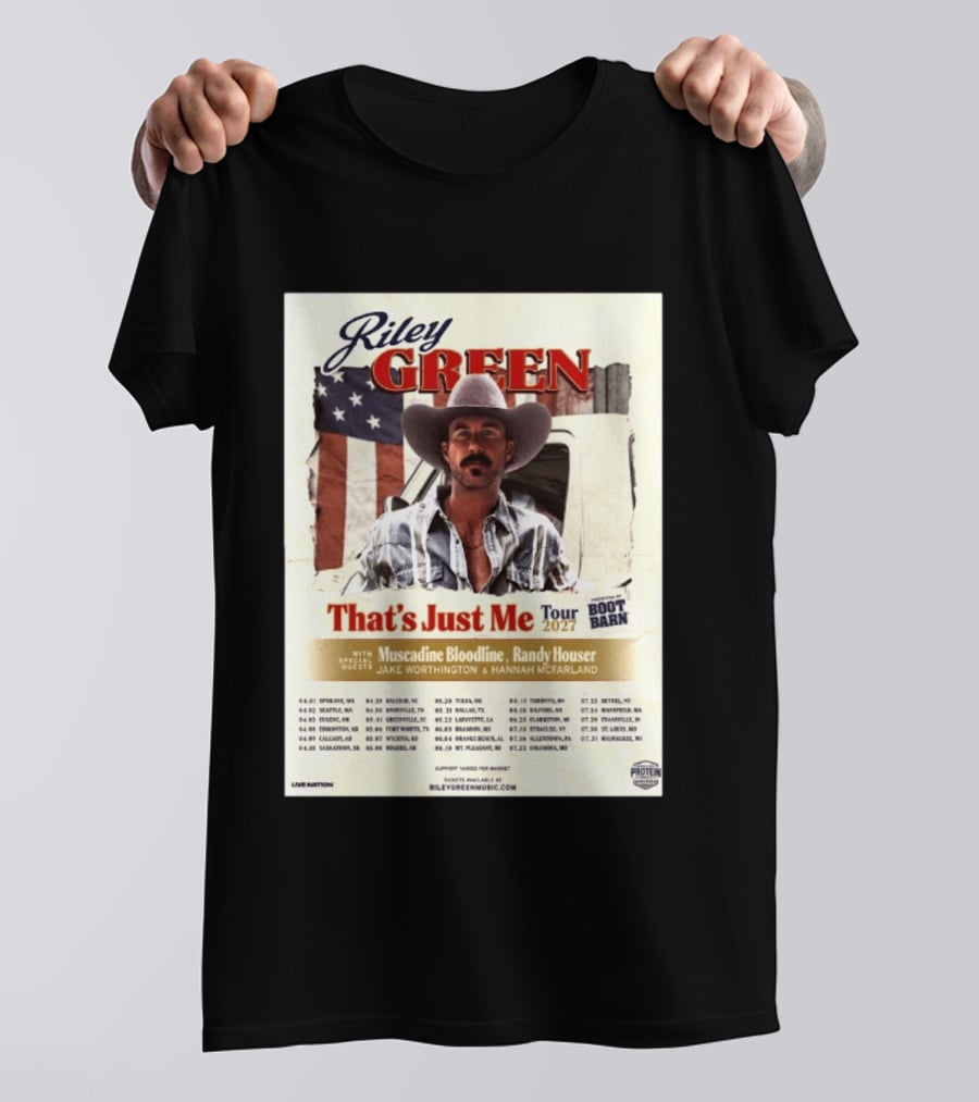 Riley Green That's Just Me Tour 2027 North America Featuring Muscadine Bloodline And Randy Houser Tour Dates T-Shirt