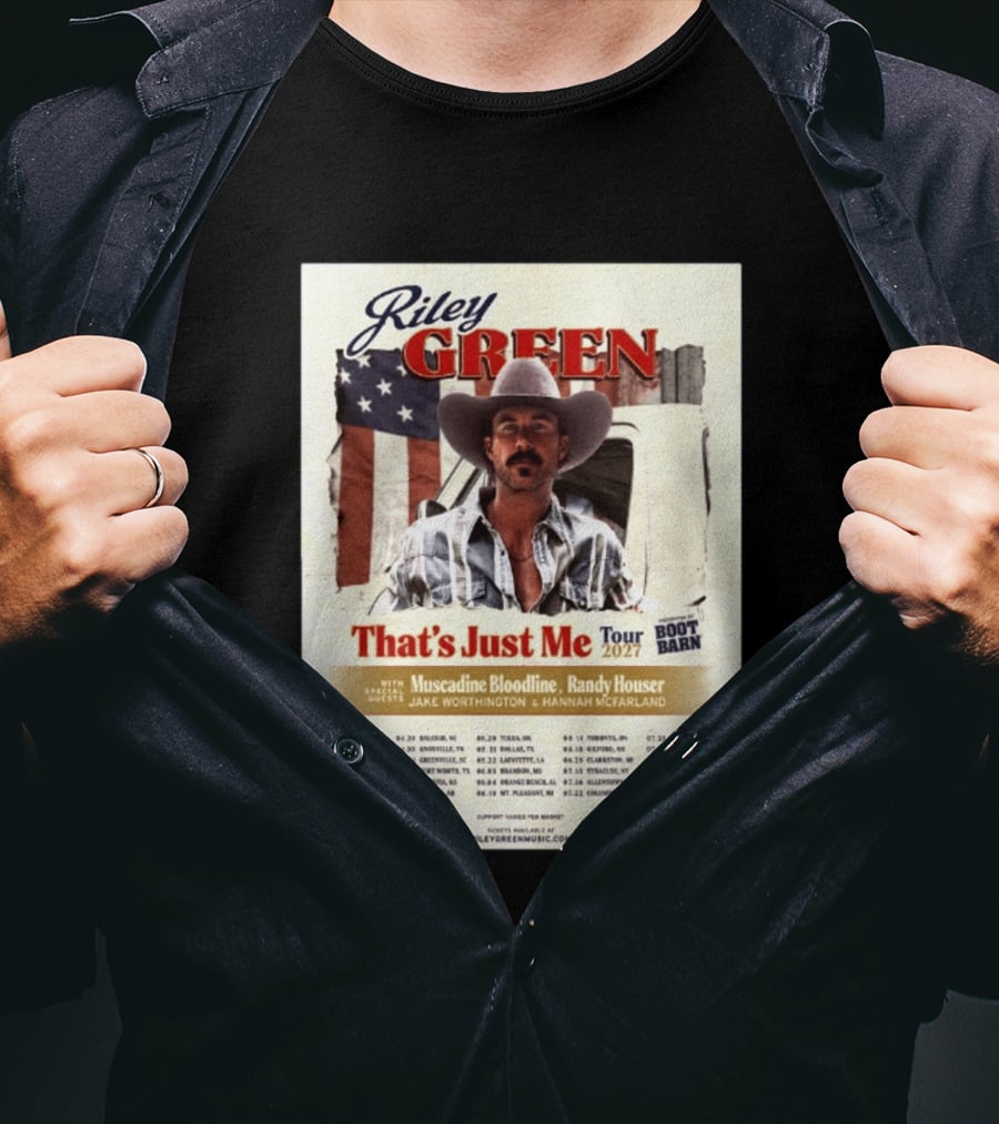 Riley Green That's Just Me Tour 2027 North America Featuring Muscadine Bloodline And Randy Houser Tour Dates T-Shirt