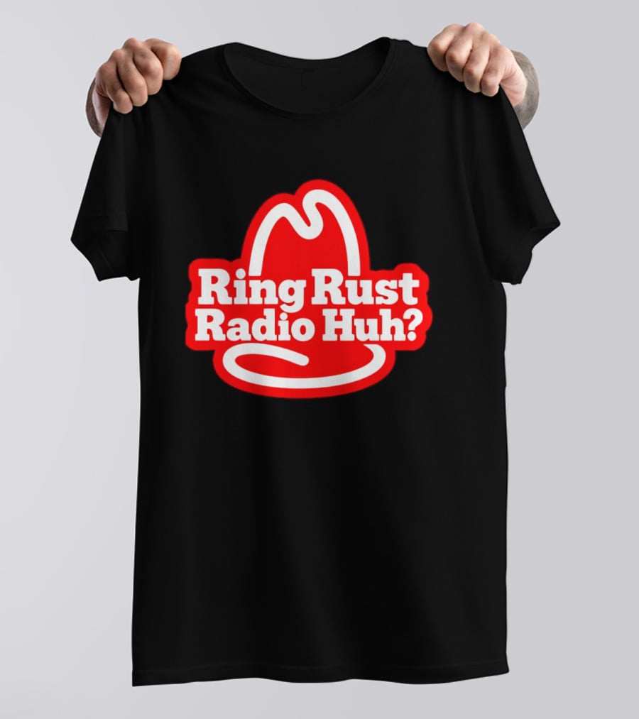 Ring Rust Radio Huh Red Hat T-Shirt
