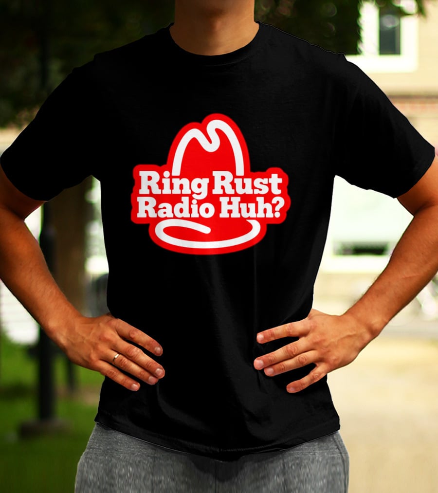 Ring Rust Radio Huh Red Hat T-Shirt