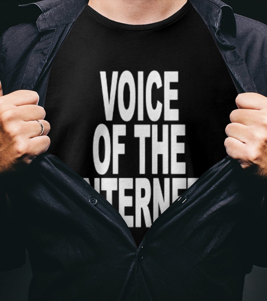 Voice Of The Internet T-Shirt