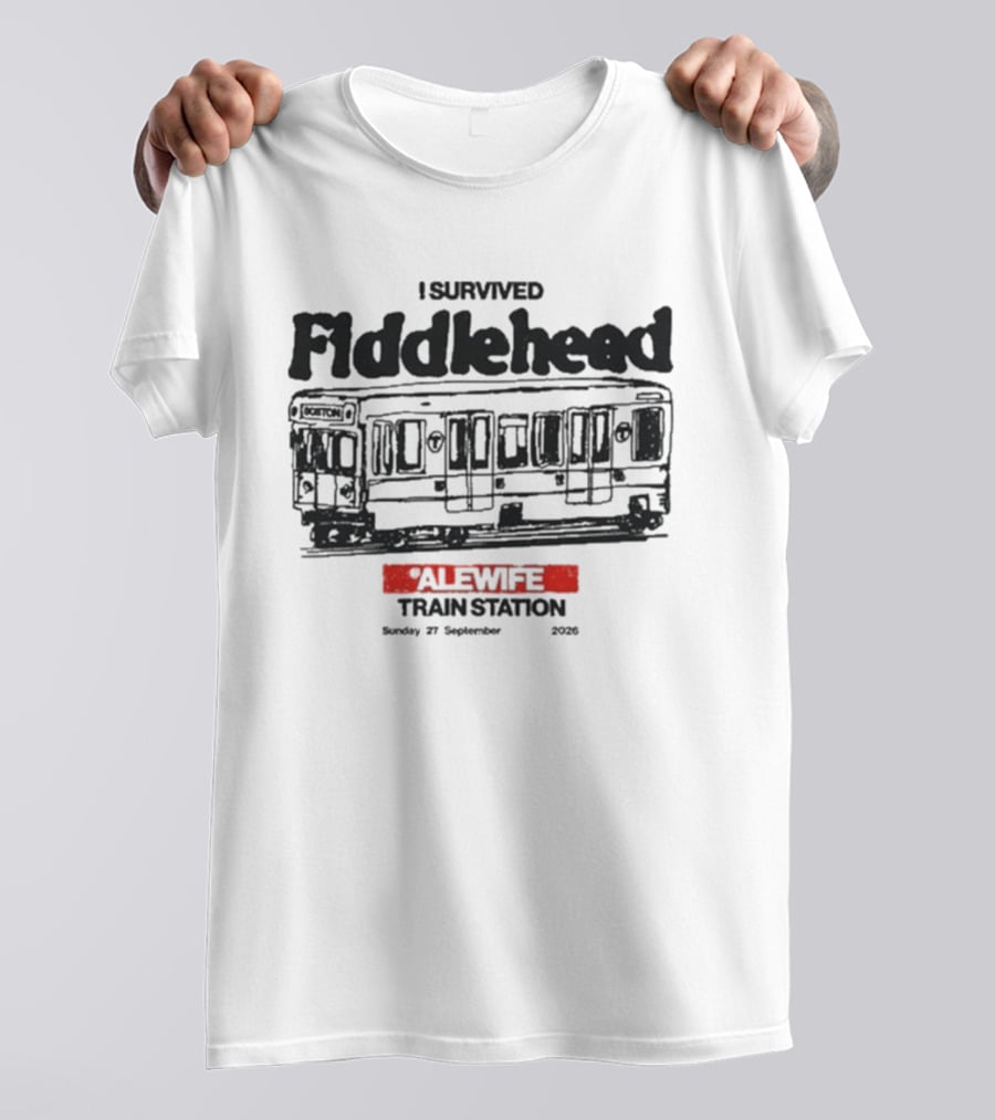 I Survived Fiddlehead Alewife Train Station Boston 27 September 2026 T-Shirt