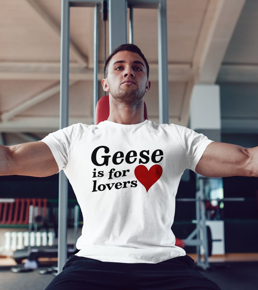 Geese Band Getting Killed Again Fall 2026 North American Tour Geese Is For Lovers Heart T-Shirt