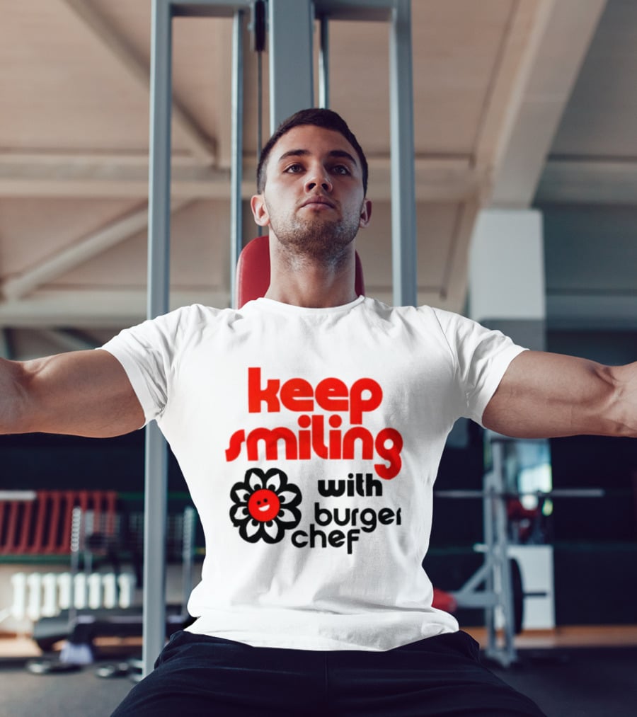 Keep Smiling With Burger Chef Retro Fast Food Nostalgia T-Shirt