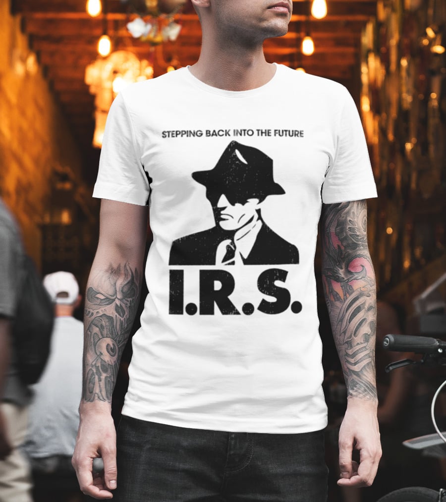 Stepping Back Into The Future IRS Vintage Style Fedora Man T-Shirt