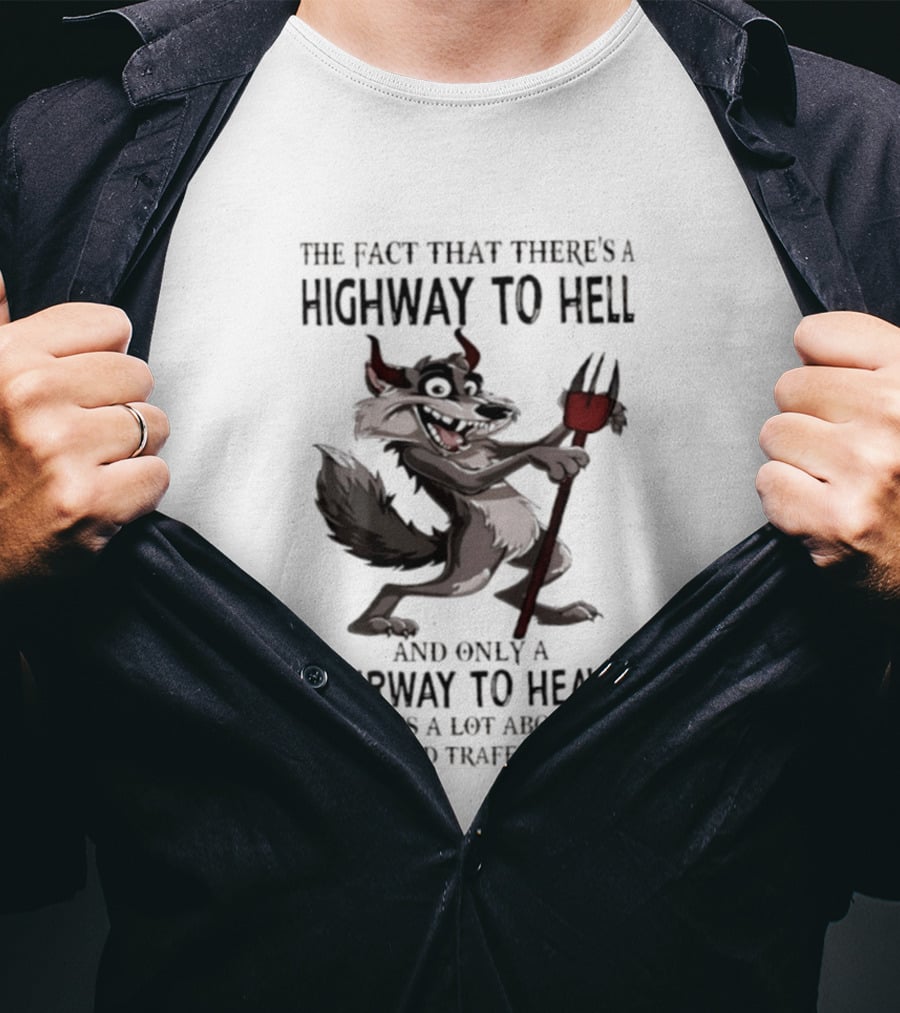 Highway To Hell Stairway To Heaven Anticipated Traffic Numbers Wolf With Pitchfork T-Shirt