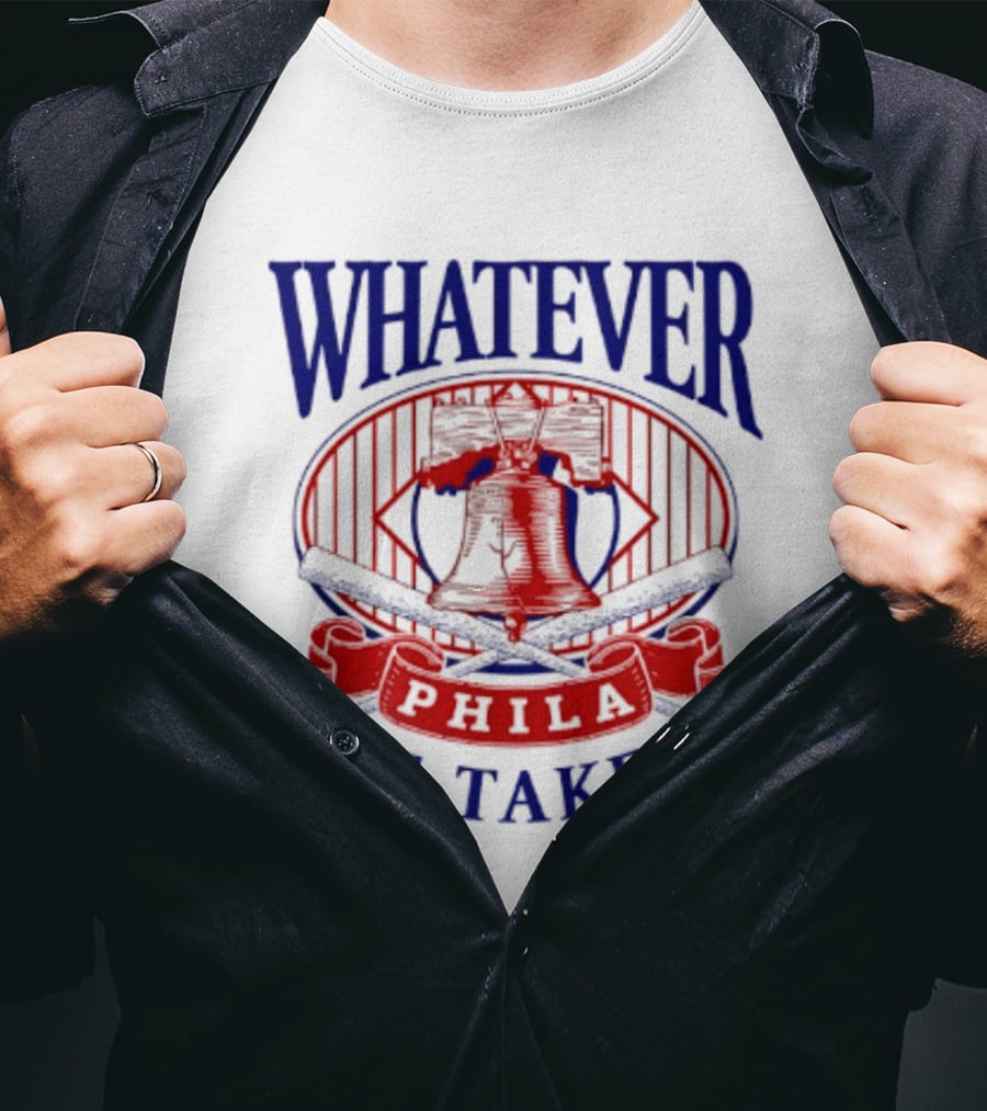 Philadelphia Phillies Whatever It Takes Phila Liberty Bell T-Shirt