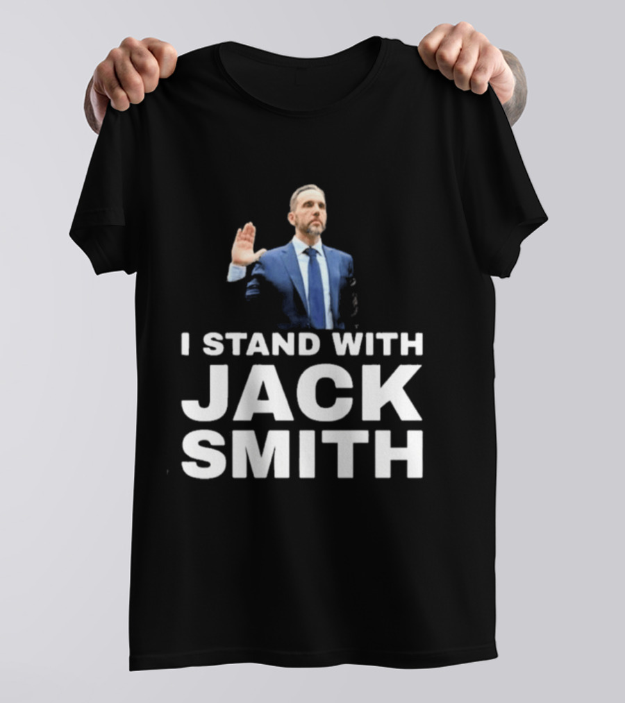 I Stand With Jack Smith T-Shirt