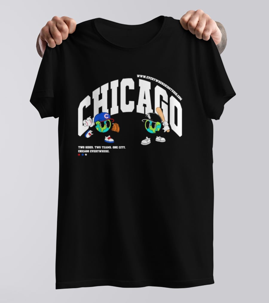 Chicago Cubs White Sox Two Sides One City Baseball Everywhere T-Shirt