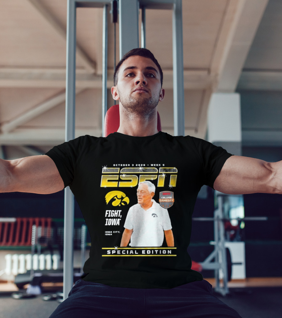 October 3 2026 Week 3 ESPN Iowa Hawkeyes Kirk Ferentz College Gameday Special Edition Fight Iowa T-Shirt