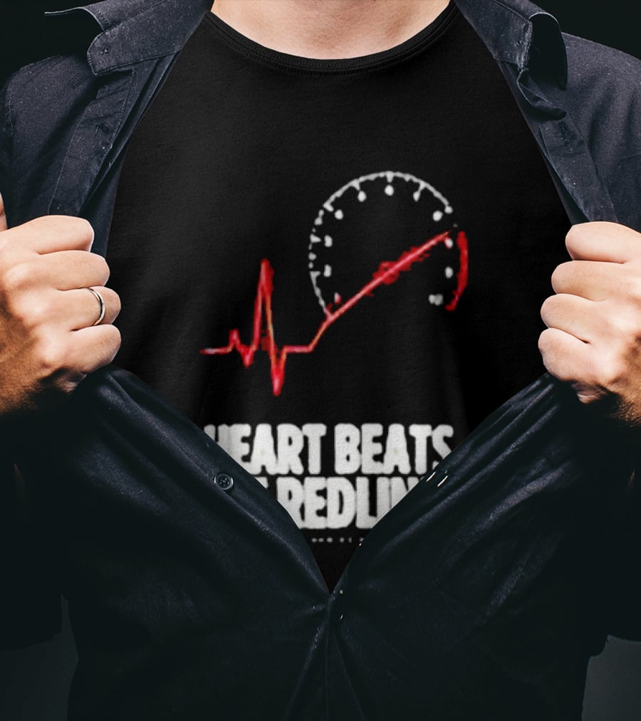 Heart Beats At Redline Tachometer Racing Car T-Shirt