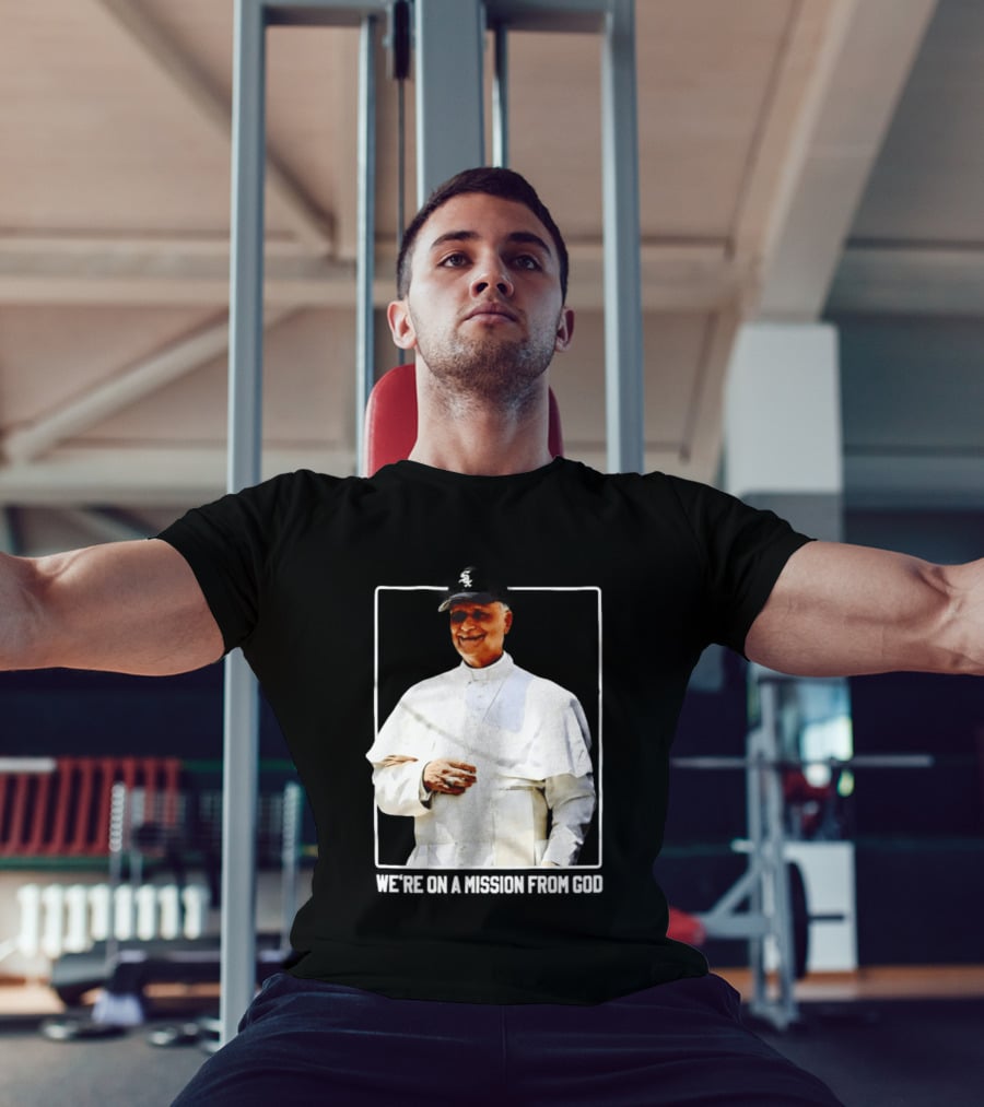 Pope Leo South Side Chicago White Sox We're On A Mission From God T-Shirt