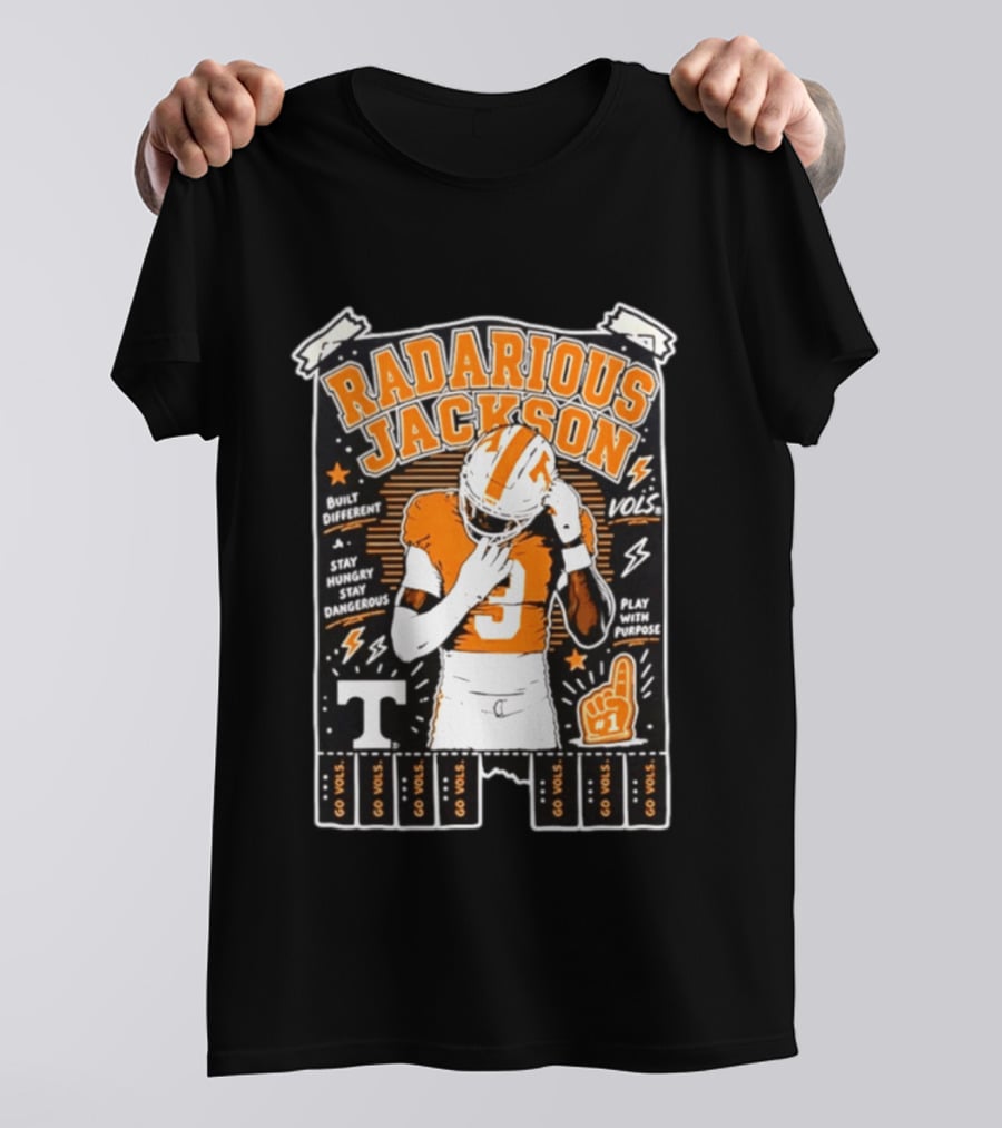 Radarious Jackson Tennessee Volunteers NCAA Built Different Stay Hungry Stay Dangerous Play With Purpose T-Shirt