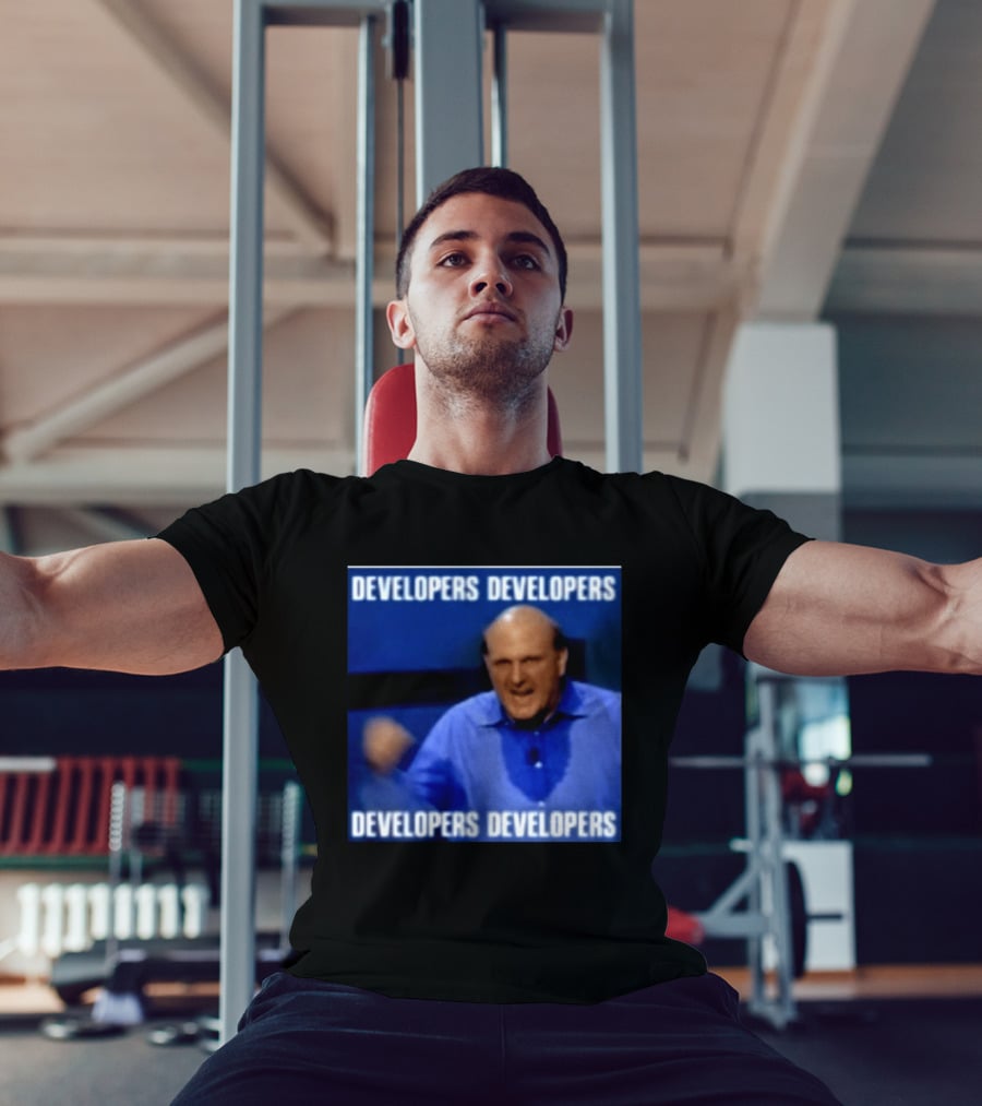 Developers Developers Developers Developers Steve Ballmer X4 T-Shirt