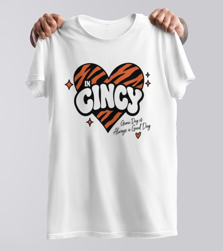 Cincinnati Bengals In Cincy Game Dey Always A Good Dey Tiger Stripes Heart T-Shirt