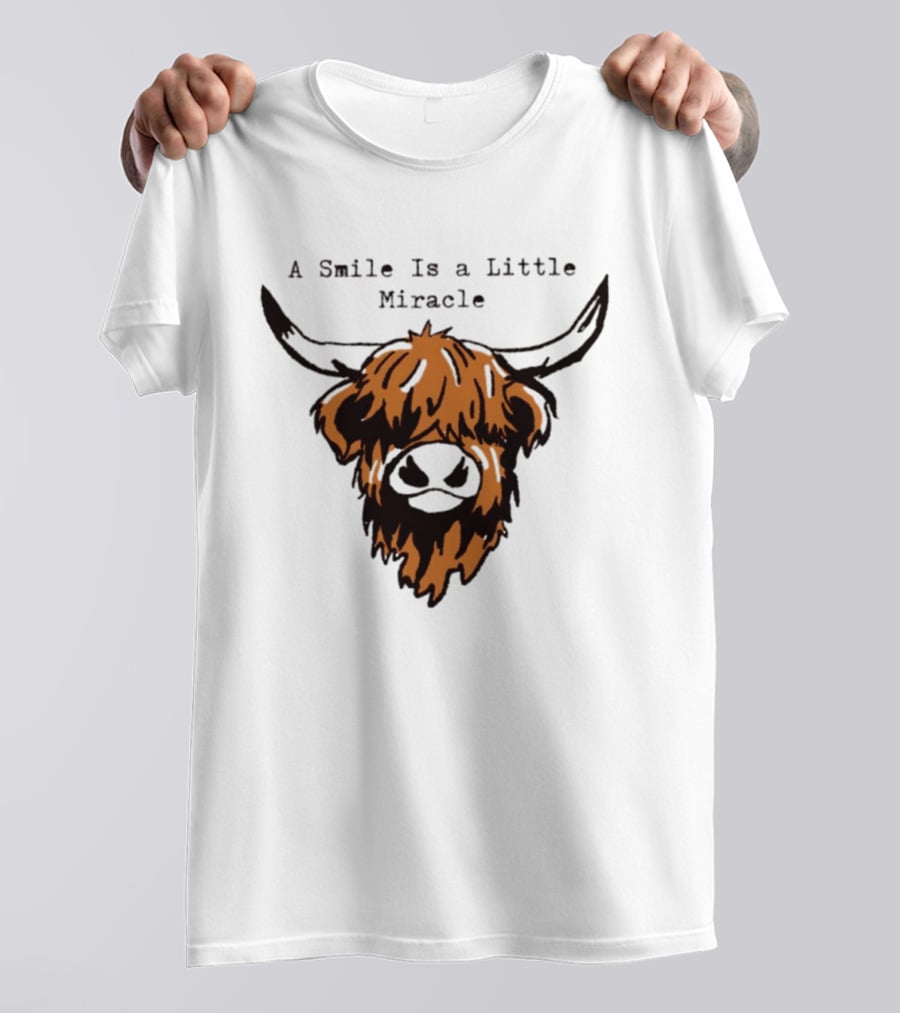 A Smile Is A Little Miracle Highland Cow T-Shirt
