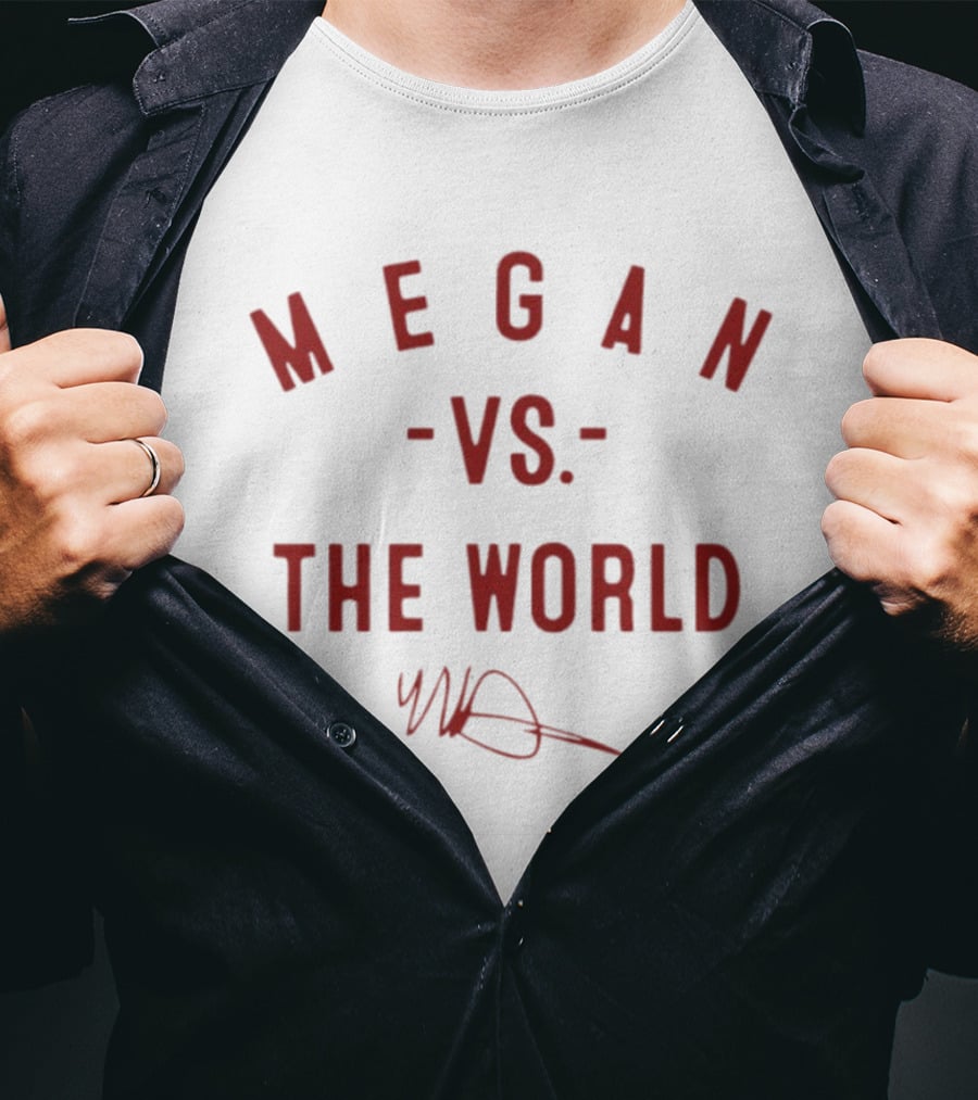 Megan Vs The World T-Shirt
