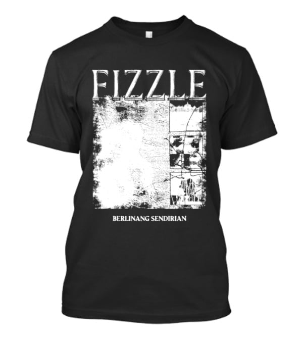 Fizzle Berlinang Sendirian Indie Rock Music T-Shirt