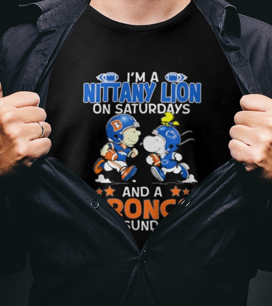 I'm A Nittany Lion On Saturdays And A Bronco On Sundays Peanuts Football T-Shirt