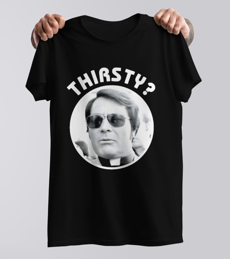 Thirsty Jim Jones Peoples Temple Jonestown T-Shirt