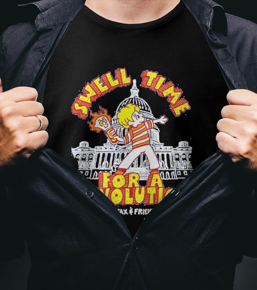 Swell Time For A Revolution Capitol Building Cartoon Ajax And Friends T-Shirt