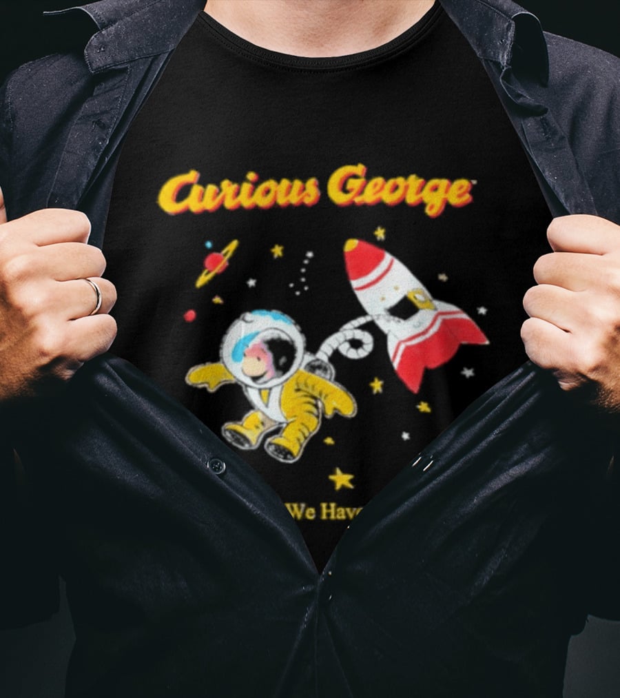 Curious George Astronaut Adventure Houston We Have A Monkey Space Rocket T-Shirt