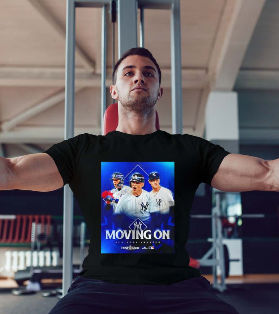 New York Yankees Moving On 2026 MLB Postseason T-Shirt