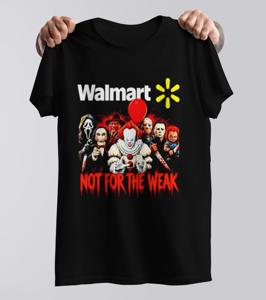 Walmart Not For The Weak Horror Movie Icons Friends Halloween 2026 T-Shirt
