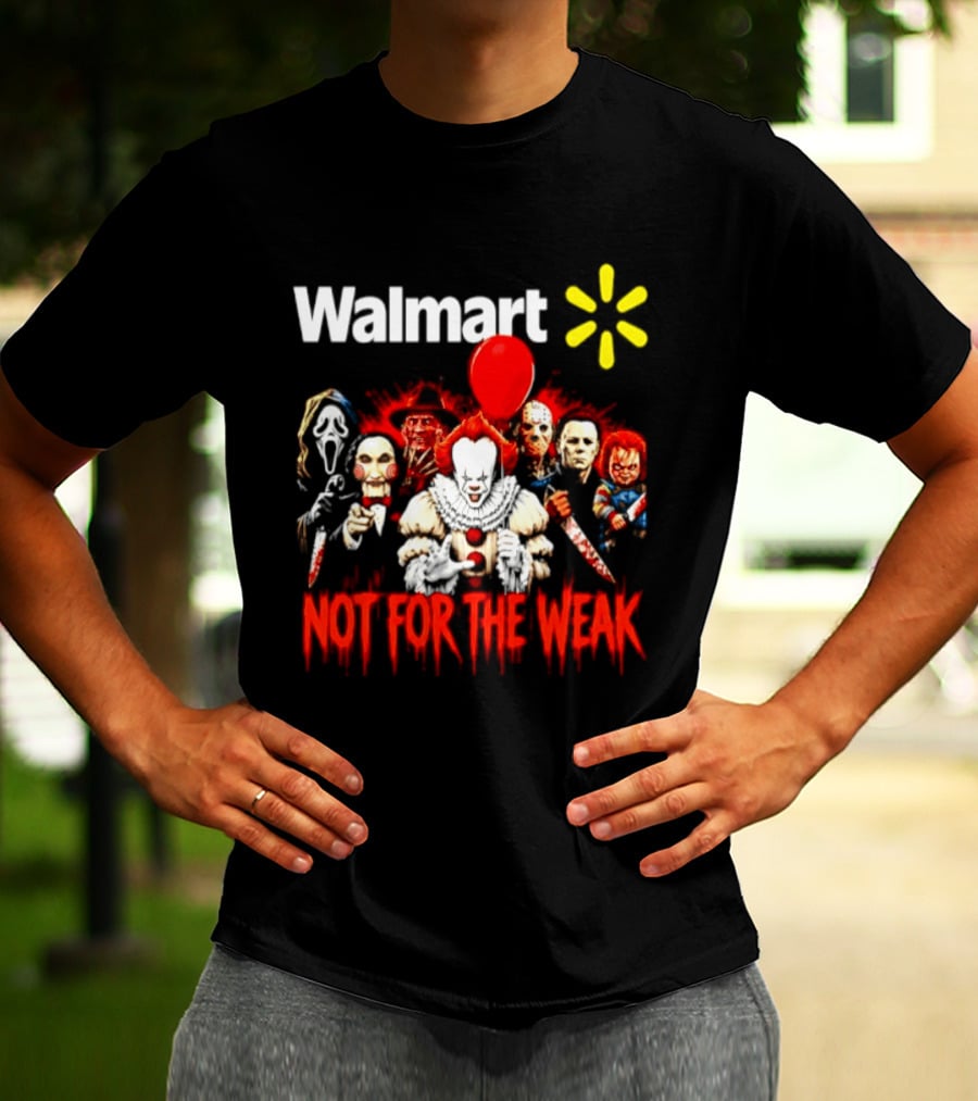 Walmart Not For The Weak Horror Movie Icons Friends Halloween 2026 T-Shirt