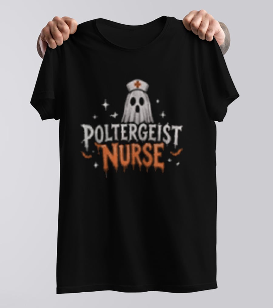 Poltergeist Nurse Halloween Horror Spooky Night Shifts Phantom T-Shirt