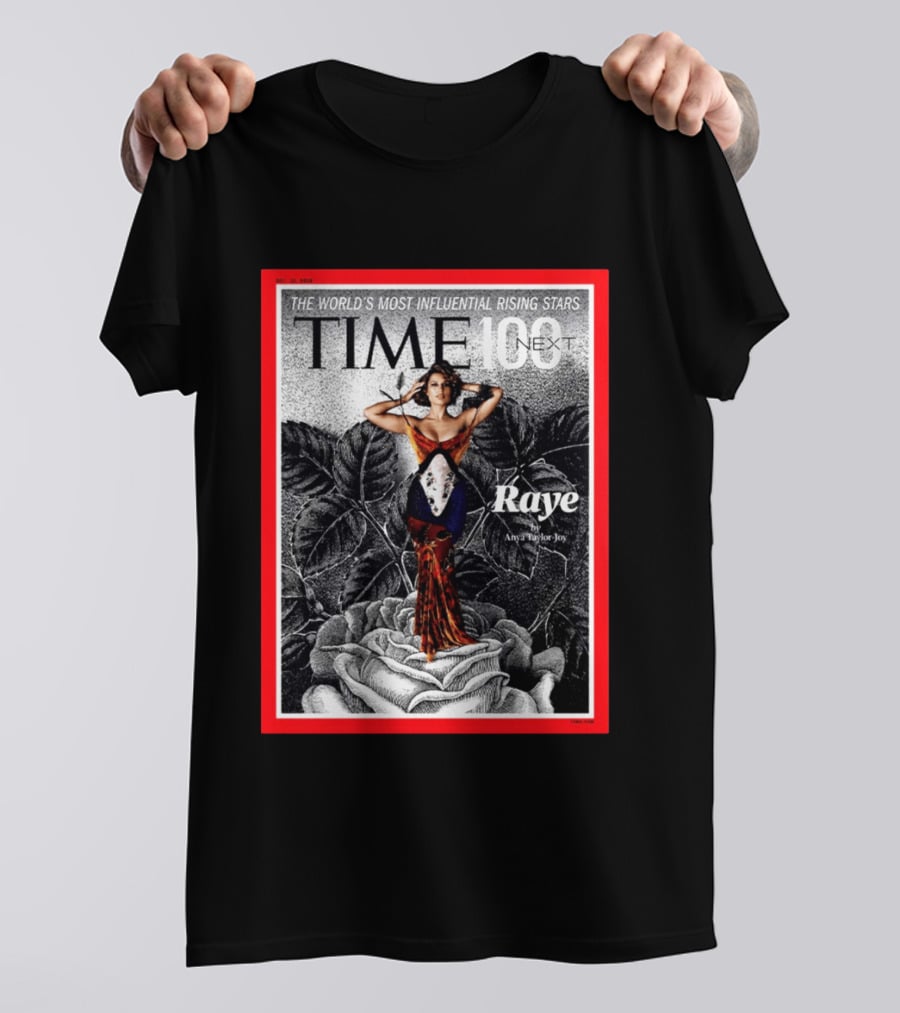 TIME100 Next The World's Most Influential Rising Stars Raye Cover By Anya Taylor Joy T-Shirt