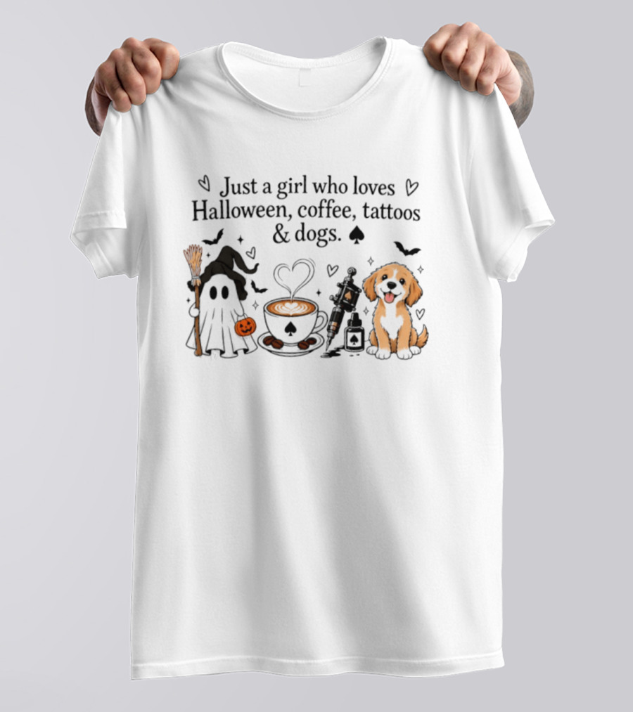 Just A Girl Who Loves Halloween Coffee Tattoos And Dogs Ghost Witch Hat Puppy Pumpkin T-Shirt
