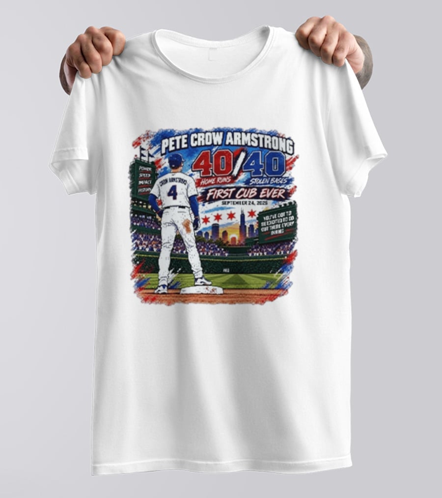 Pete Crow Armstrong 40 Home Runs 40 Stolen Bases First Cub Ever September 24 2023 T-Shirt