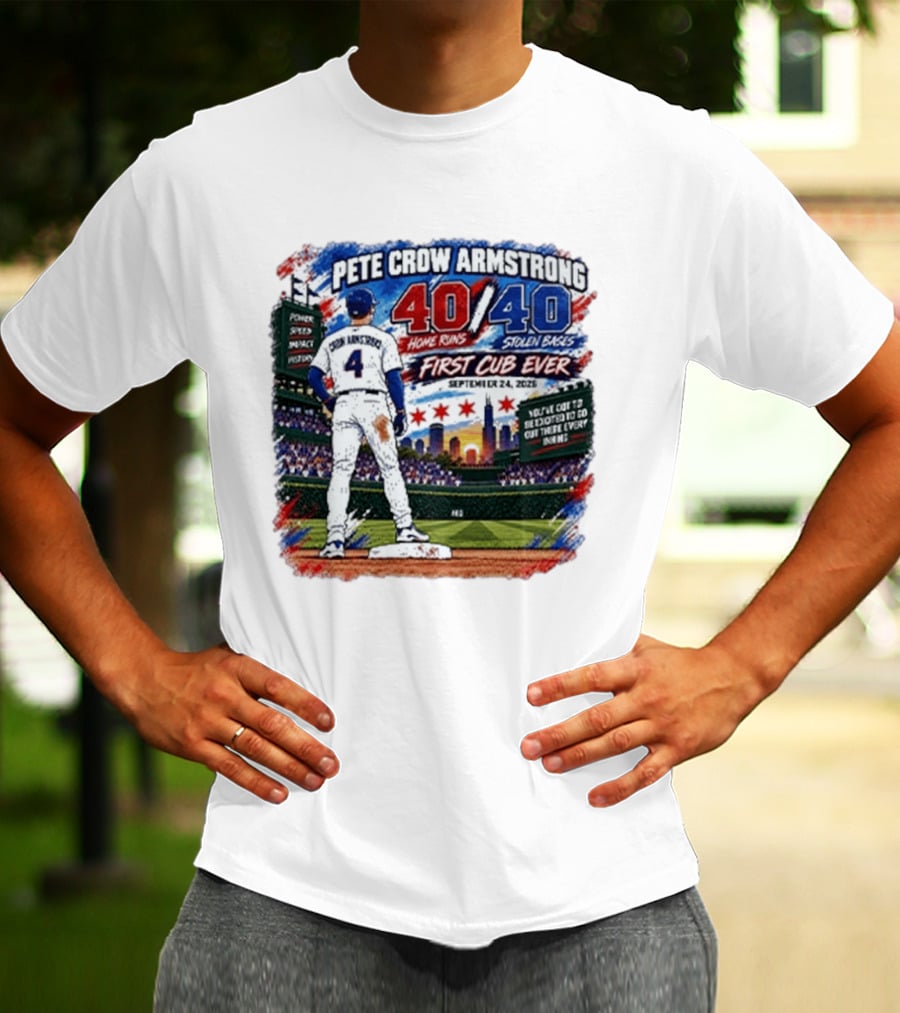 Pete Crow Armstrong 40 Home Runs 40 Stolen Bases First Cub Ever September 24 2023 T-Shirt