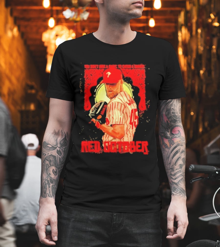 Zack Wheeler Philadelphia Phillies Red October 2026 You Don't Hire A Saint To Catch A Sinner Baseball T-Shirt