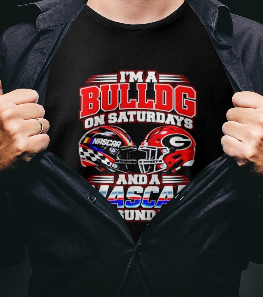 I'm A Bulldog On Saturdays And A NASCAR On Sundays Helmet T-Shirt