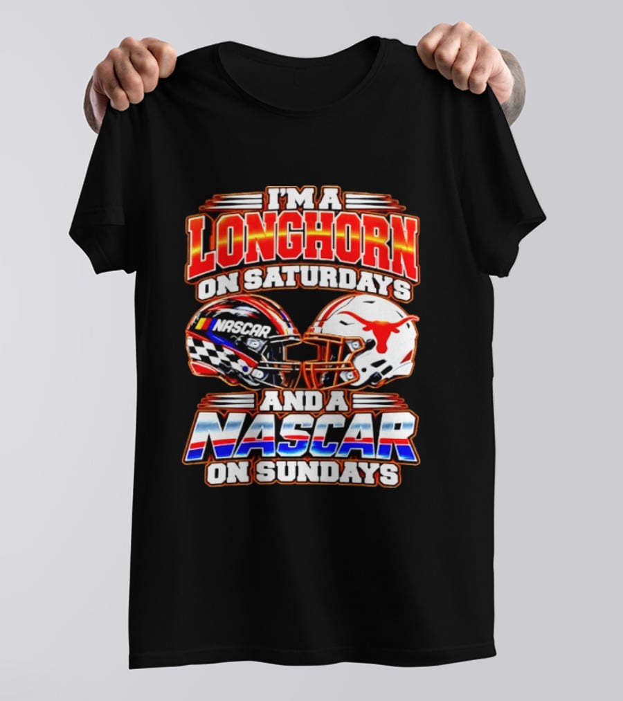 Longhorns On Saturdays NASCAR On Sundays Helmets Longhorns Texas T-Shirt