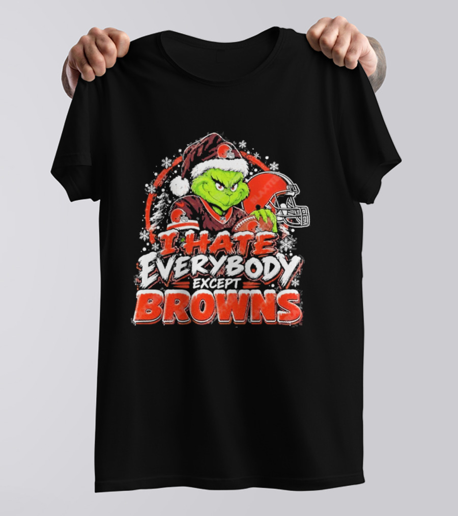 Cleveland Browns Grinch I Hate Everybody Except Browns Fans Christmas Holiday T-Shirt