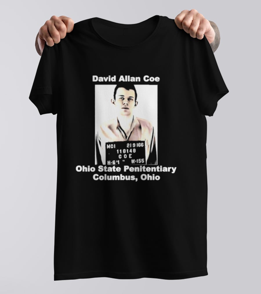 David Allan Coe Ohio State Penitentiary Shot Columbus Ohio T-Shirt