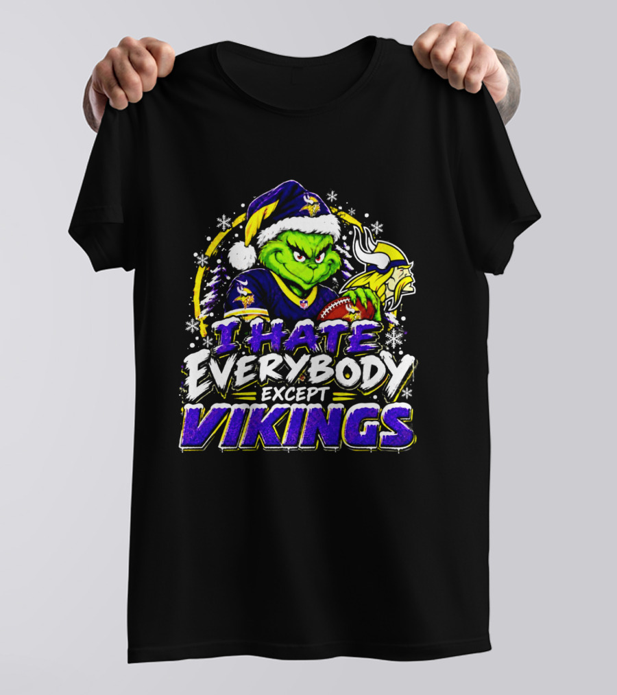 Minnesota Vikings Grinch I Hate Everybody Except Vikings Fans Christmas Holiday T-Shirt