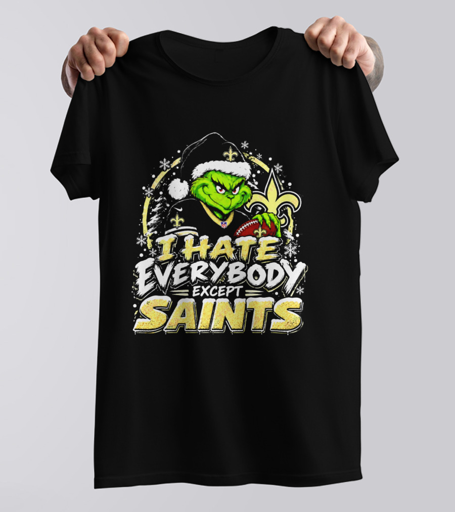 New Orleans Saints Grinch I Hate Everybody Except Saints Fans Christmas Holiday T-Shirt