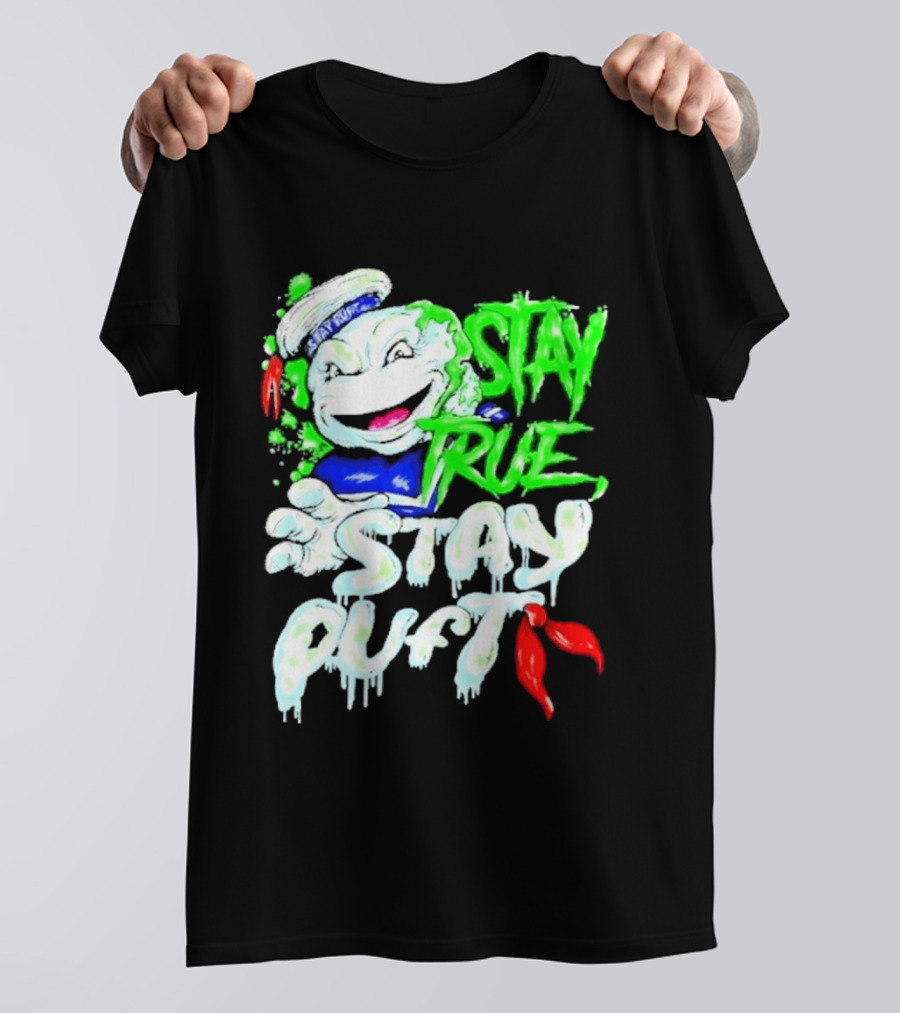 Stay True Stay Puft Ghostbusters 80s Movies Marshmallow Man T-Shirt