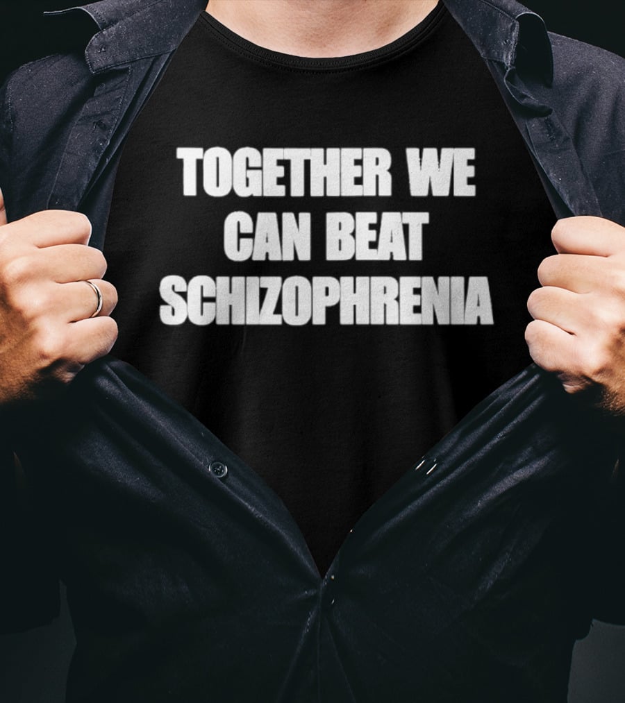 Together We Can Beat Schizophrenia Awareness Support T-Shirt