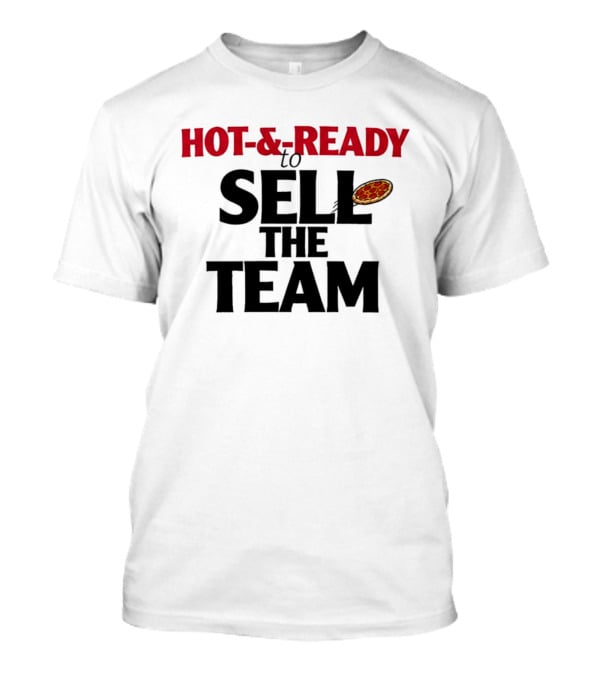 Champagne Athletics 2026 Hot N Ready To Sell The Team Pizza T-Shirt