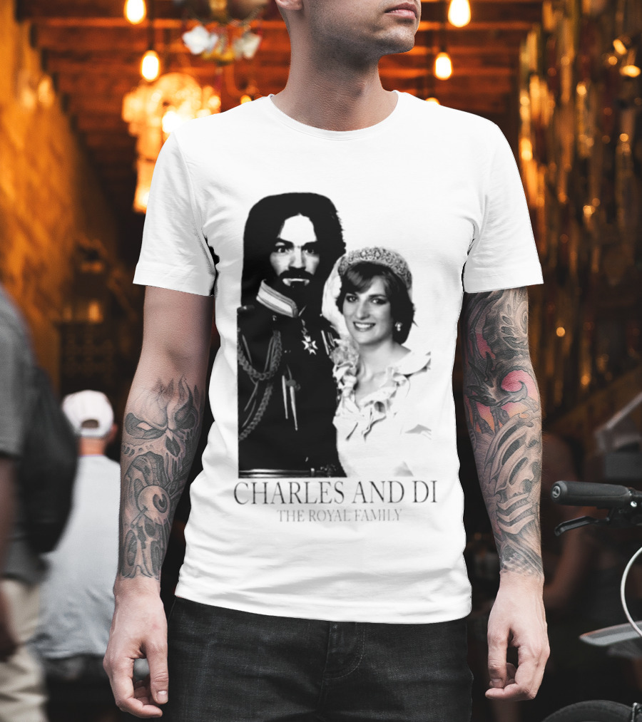 Charles Manson And Princess Diana Charles And Di The Royal Family T-Shirt
