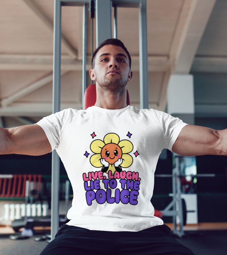 Live Laugh Lie To The Police Cute Cartoon Flower Stars T-Shirt