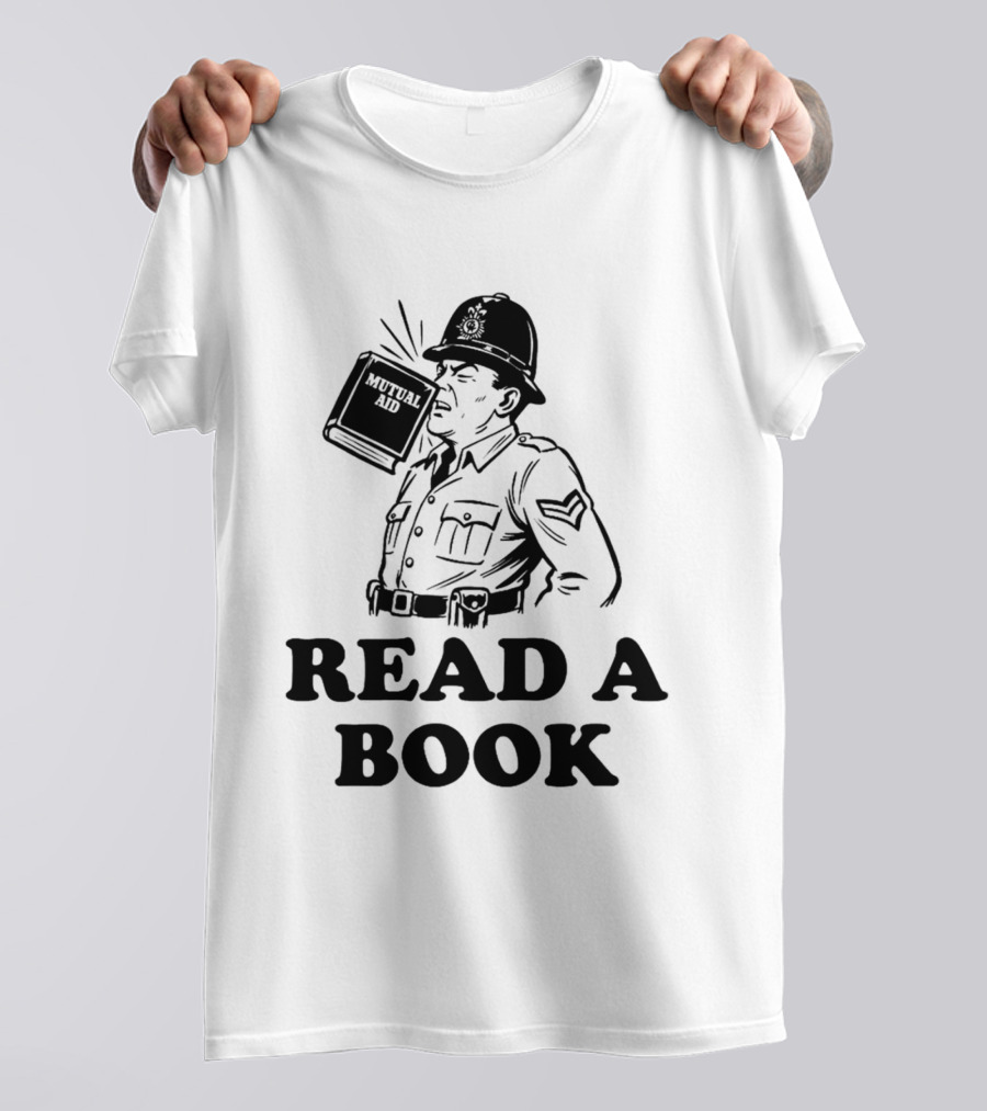 Read A Book Mutual Aid Funny Police Officer T-Shirt