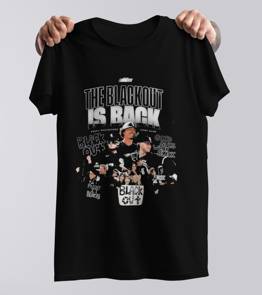 White Sox The Blackout Is Back Good Guys Wear Black 2026 T-Shirt